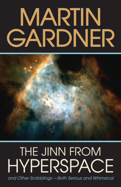 Jinn from Hyperspace : And Other Scribblings--Both Serious and Whimsical, Hardback Book