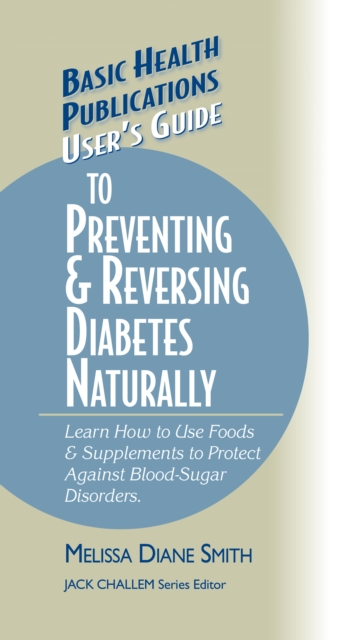 User's Guide to Preventing & Reversing Diabetes Naturally, EPUB eBook