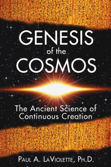 Genesis of the Cosmos : The Ancient Science of Continuous Creation, Paperback / softback Book