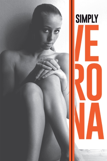 Simply Verona : Breaking All the Rules, Paperback / softback Book