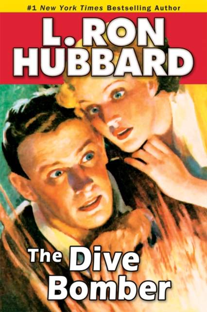 The Dive Bomber : A High-flying Adventure of Love and Danger, EPUB eBook