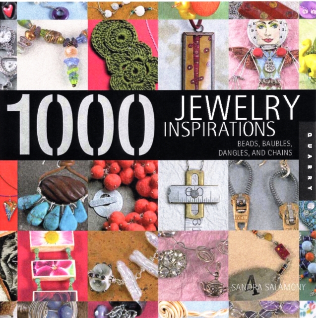 1,000 Jewelry Inspirations : Beads, Baubles, Dangles, and Chains, Paperback Book