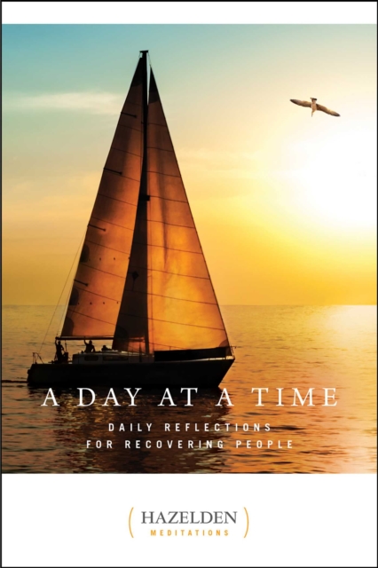 A Day at a Time : Daily Reflections for Recovering People, EPUB eBook