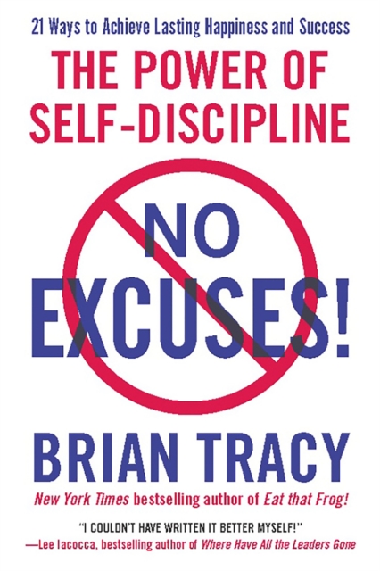 No Excuses! : The Power of Self-Discipline, Paperback / softback Book