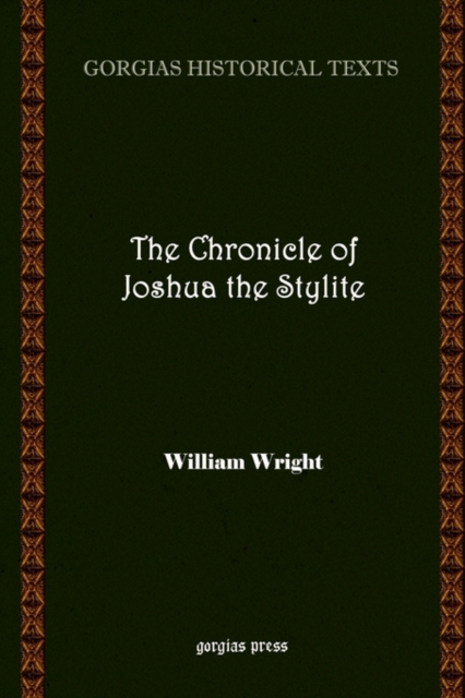 The Chronicle of Joshua the Stylite, Hardback Book