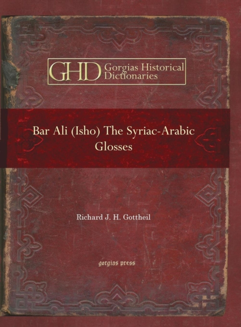 Bar Ali (Isho): The Syriac-Arabic Glosses, Hardback Book