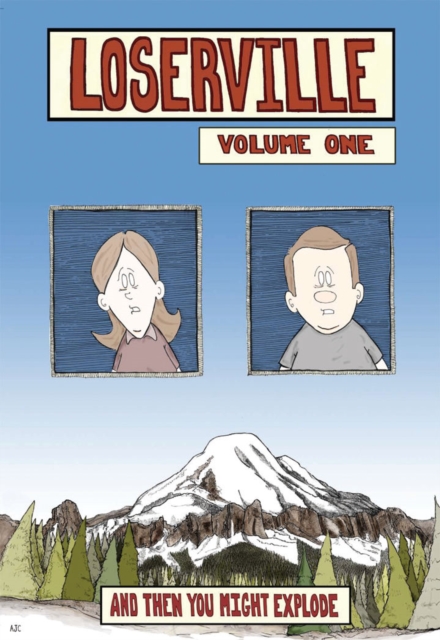 Loserville : And Then You Might Explode Volume One, Paperback Book