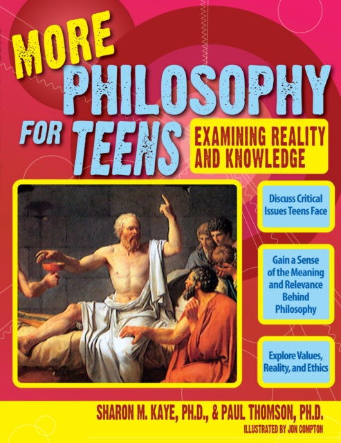 More Philosophy for Teens : Examining Reality and Knowledge (Grades 7-12), Paperback / softback Book