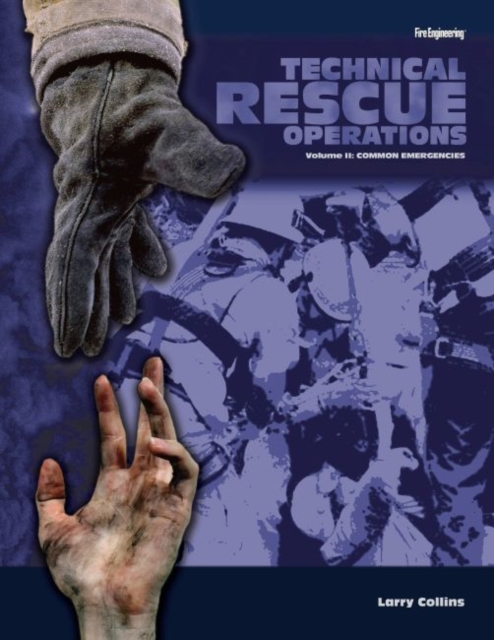 Technical Rescue Operations : Common Emergencies, Hardback Book