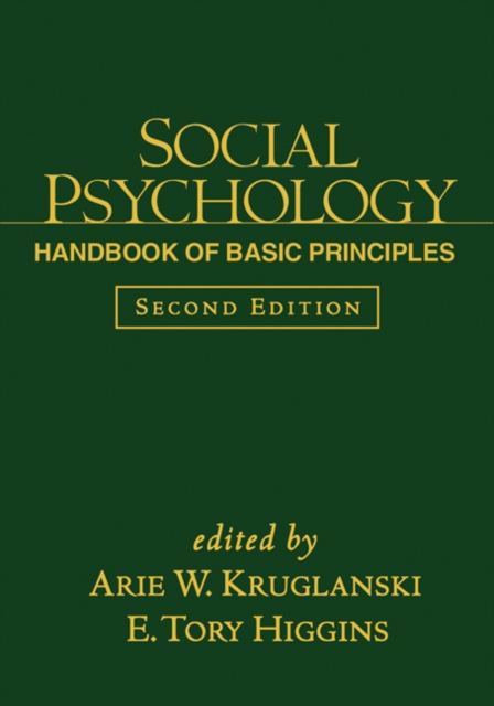 Social Psychology, Second Edition : Handbook of Basic Principles, PDF eBook