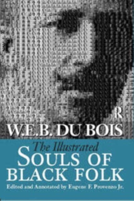 Illustrated Souls of Black Folk, Paperback / softback Book