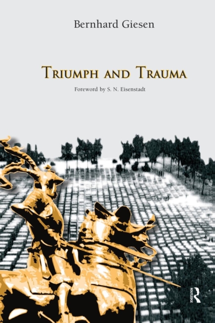 Triumph and Trauma, Hardback Book