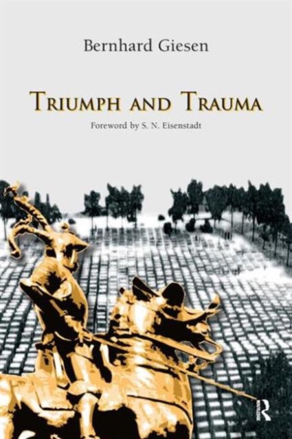 Triumph and Trauma, Paperback / softback Book