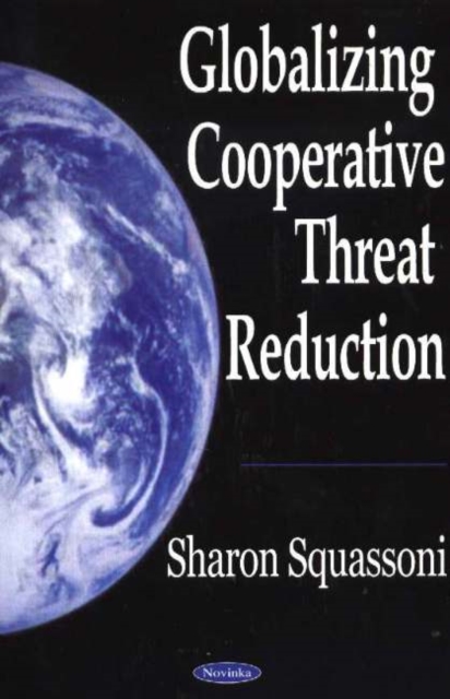 Globalizing Cooperative Threat Reduction, Paperback / softback Book