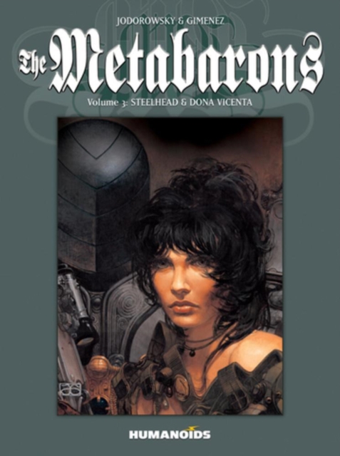 The Metabarons Vol.3 : Steelhead & Dona Vicenta, Paperback / softback Book