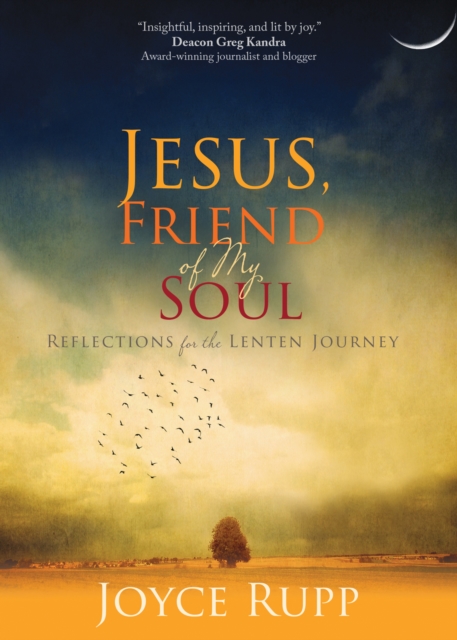 Jesus, Friend of My Soul : Reflections for the Lenten Journey, EPUB eBook