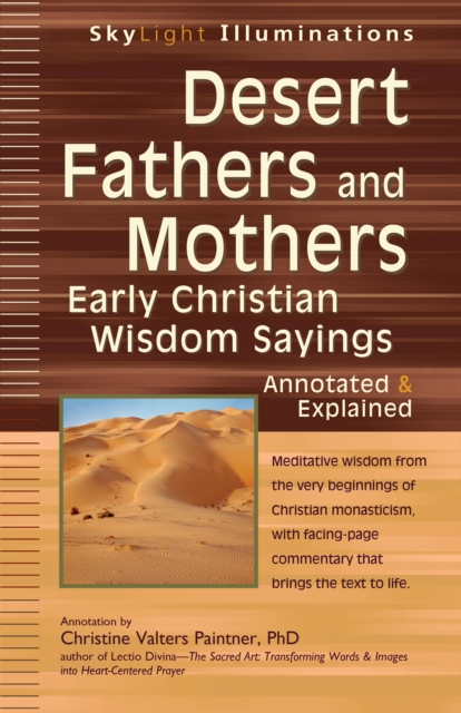 Desert Fathers and Mothers e-book : Early Christian Wisdom Sayings Annotated & Explained, EPUB eBook