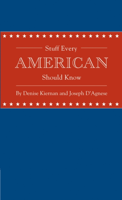 Stuff Every American Should Know, Hardback Book