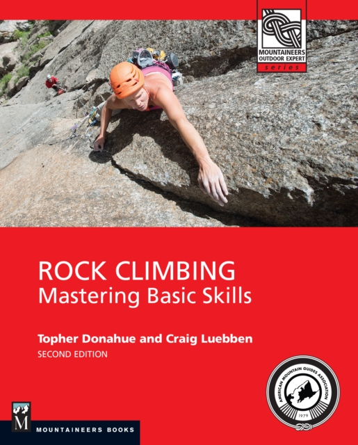 Rock Climbing, 2nd Edition : Mastering Basic Skills, EPUB eBook
