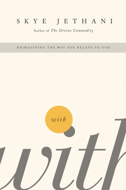 With : Reimagining the Way You Relate to God, EPUB eBook