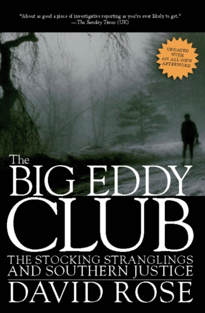 The Big Eddy Club : The Stocking Stranglings and Southern Justice, EPUB eBook