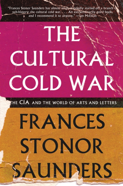 The Cultural Cold War : The CIA and the World of Arts and Letters, EPUB eBook