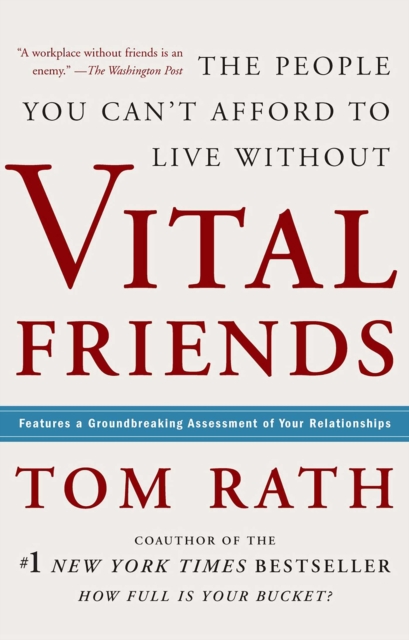 Vital Friends : The People You Can't Afford to Live Without, EPUB eBook