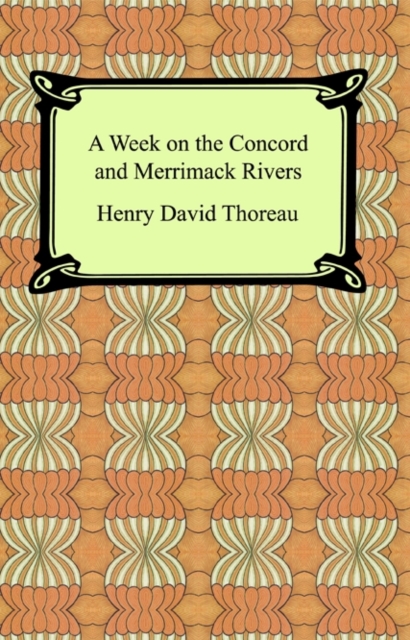 A Week on the Concord and Merrimack Rivers, EPUB eBook