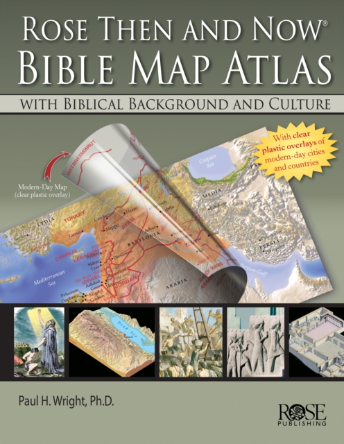 Rose 'Then and Now' Bible Map Atlas, Spiral bound Book