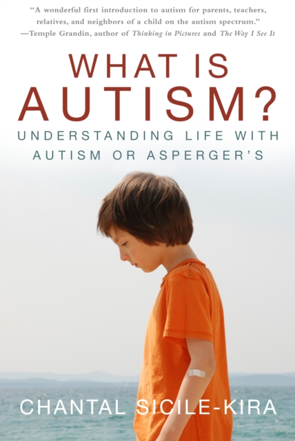 What Is Autism? : Understanding Life with Autism or Asperger's, Paperback / softback Book