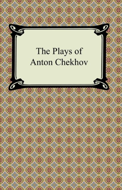The Plays of Anton Chekhov, EPUB eBook