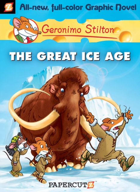 Geronimo Stilton Graphic Novels Vol. 5 : The Great Ice Age, Hardback Book