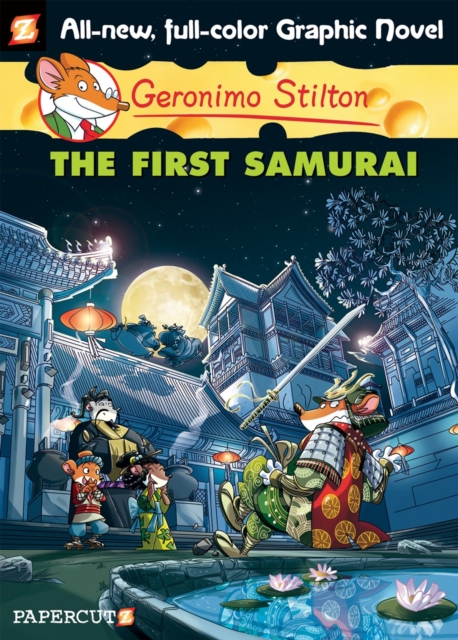 Geronimo Stilton Graphic Novels Vol. 12 : The First Samurai, Hardback Book