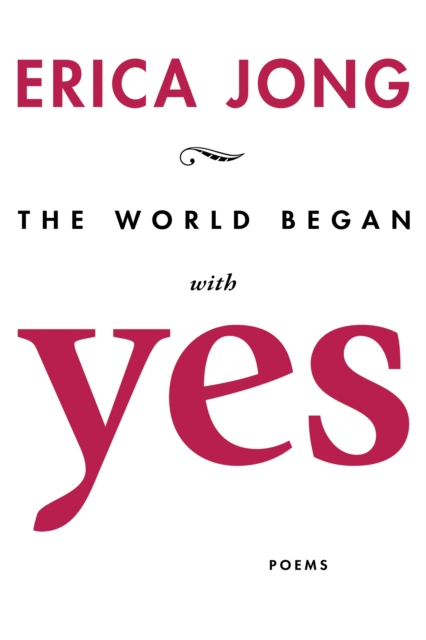 The World Began With Yes, Paperback / softback Book