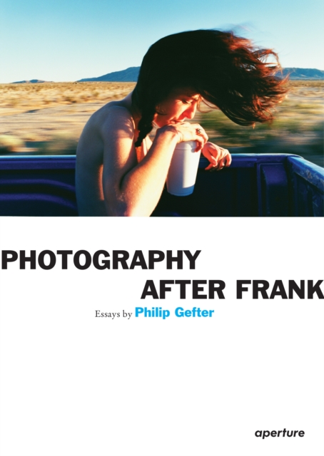 Philip Gefter: Photography After Frank, EPUB eBook