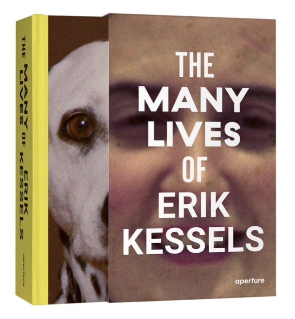 The Many Lives of Erik Kessels, Hardback Book