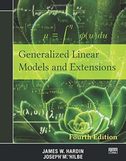 Generalized Linear Models and Extensions : Fourth Edition, Paperback / softback Book