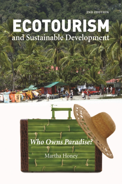 Ecotourism and Sustainable Development, Second Edition : Who Owns Paradise?, EPUB eBook