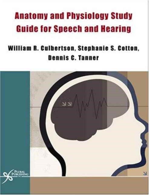 Anatomy and Physiology Study Guide for Speech and Hearing : Instructor Manual, CD-ROM Book