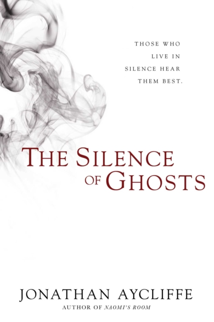 The Silence of Ghosts : A Novel, EPUB eBook