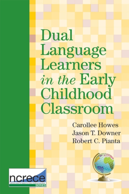 Dual Language Learners in the Early Childhood Classroom, Paperback / softback Book