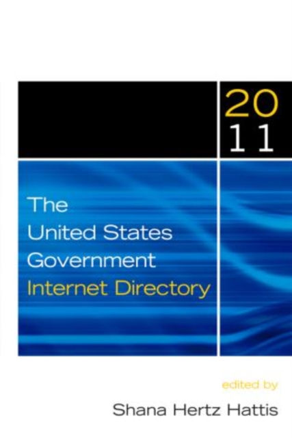The United States Government Internet Directory 2011, Paperback / softback Book