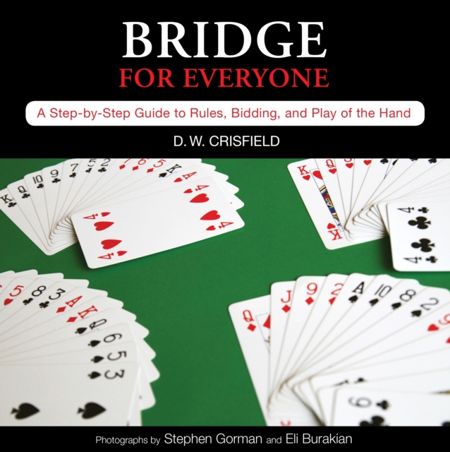 Knack Bridge for Everyone : A Step-By-Step Guide To Rules, Bidding, And Play Of The Hand, Paperback / softback Book