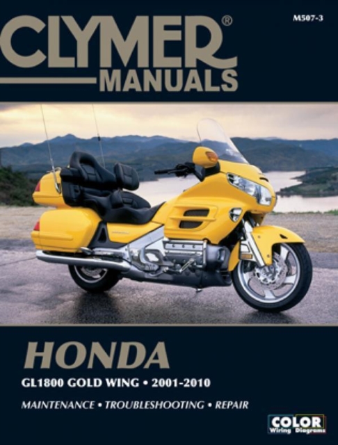 Honda 1800 Gold Wing 2001-2010, Paperback / softback Book Honda 1800 Gold Wing 2001-2010, Paperback / softback Book