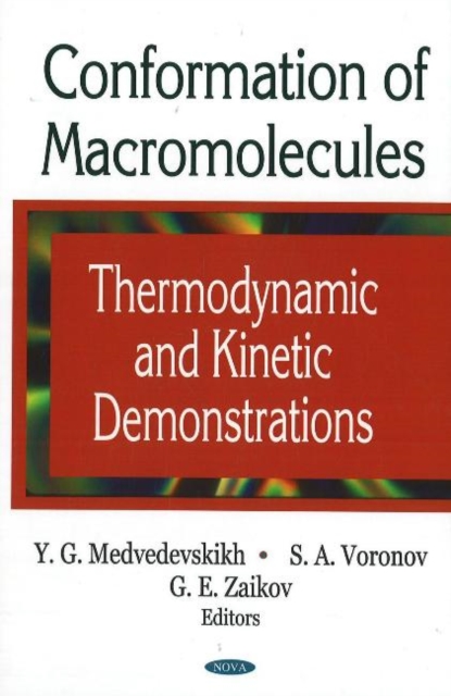 Conformation of Macromolecules : Thermodynamic & Kinetic Demonstrations, Hardback Book