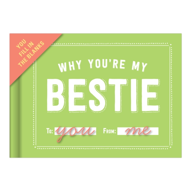 Knock Knock Why You're My Bestie Book Fill in the Love Fill-in-the-Blank Book & Gift Journal, Notebook / blank book Book
