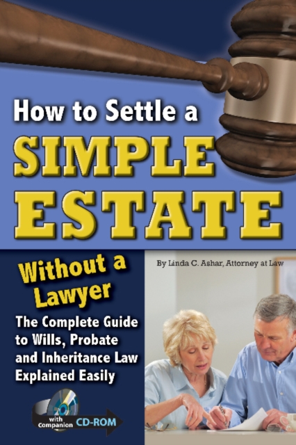 How to Settle a Simple Estate without a Lawyer : Complete Guide to Wills, Probate & Inheritance Law Explained Simply, Mixed media product Book