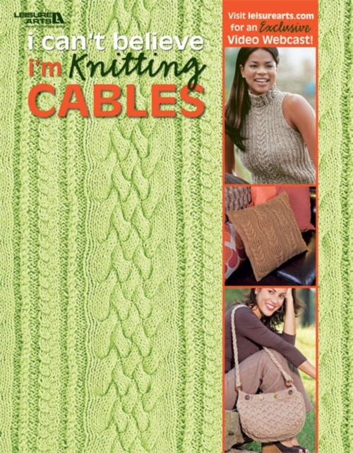 I Can't Believe I'm Knitting Cables, Paperback / softback Book