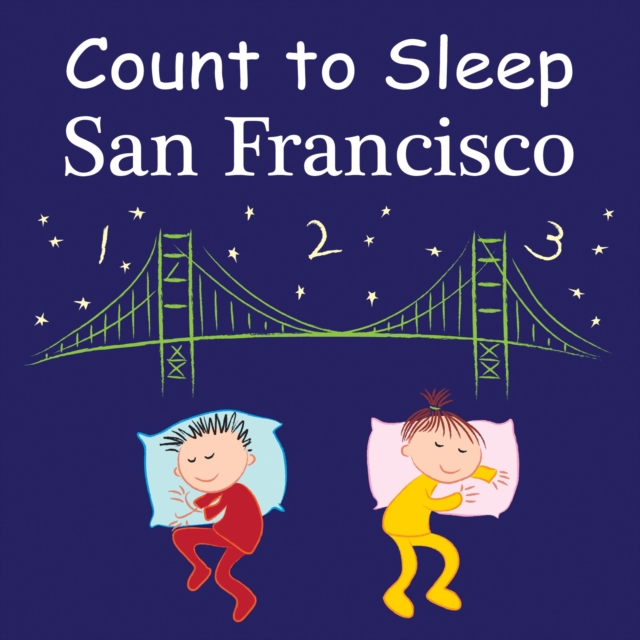 Count To Sleep San Francisco, Board book Book
