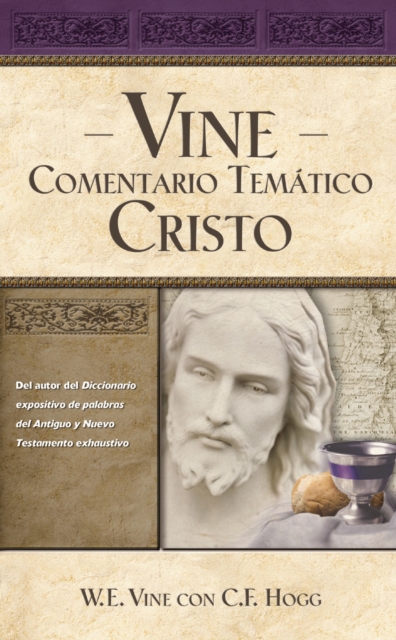 Vine Comentario tematico: Cristo, EPUB eBook